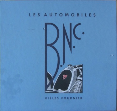 Couverture de LES AUTOMOBILES BNC DE GILLES FOURNIER