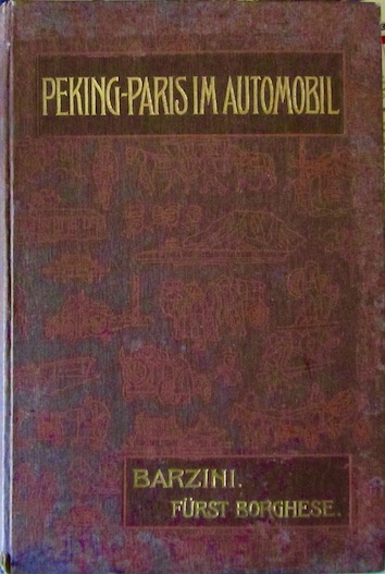 Couverture de PEKING PARIS IM AUTOMOBIL BARZINI FURST BORGHESE 1908