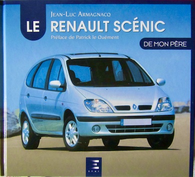 Couverture de LE RENAULT SCENIC DE MON PERE