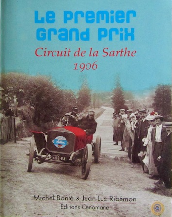 Couverture de LE PREMIER GRAND PRIX CIRCUIT DE LA SARTHE 1906