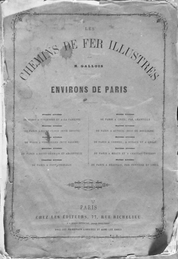 Couverture de LES CHEMINS DE FER ILLUSTRES ENVIRONS DE PARIS 10 LIVRAISON DE M.GALLOIS ENVIRON 1863