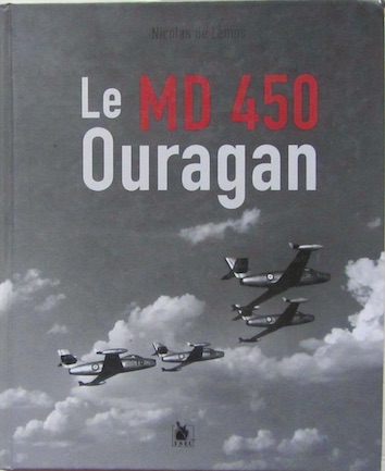 Couverture de LE MD 450 OURAGAN DE LEMOS _THE DASSAULT MD 450 OURAGAN PROFILE