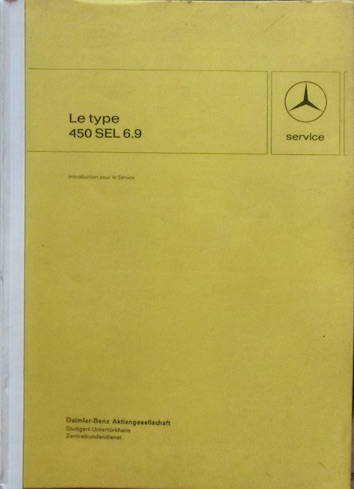 Couverture de MERCEDES 450 SEL 6,9 INSTRUCTION POUR LE SERVICE MANUEL 1975