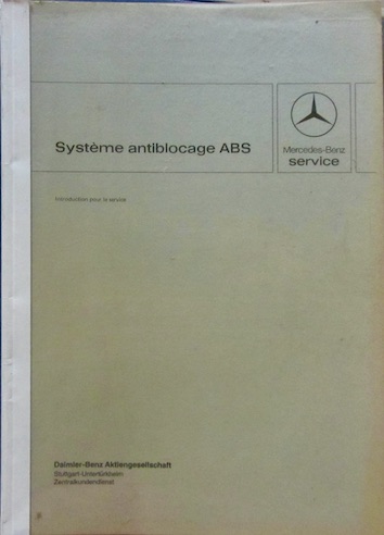 Couverture de MERCEDES SYSTEME ANTI BLOCAGE INSTRUCTIONS POUR LE SERVICE MANUEL