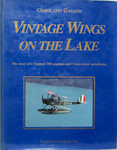 Couverture de THE STORY OF A CAPRONI 100 SEAPLANE AND COMO WATER AERODROME VINTAGE WINGS ON THE LAKE