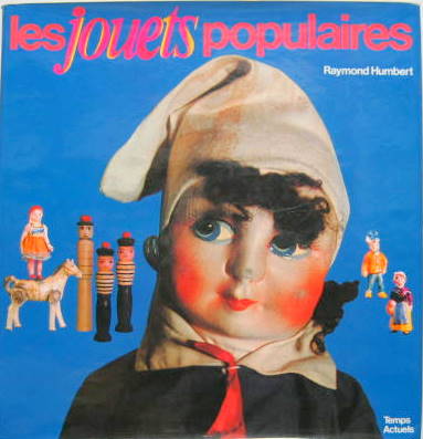 Couverture de LES JOUETS POPULAIRES DE RAYMOND HUMBERT