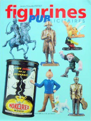 Couverture de FIGURINES PUB PUBLICITAIRES DE J.C.PIFFRET