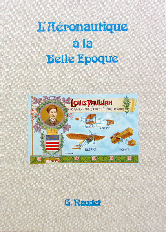 Couverture de L'AERONAUTIQUE A LA BELLE EPOQUE DE G.NAUDET