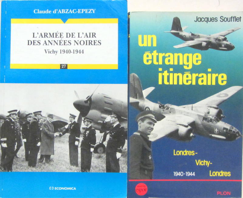 Couverture de L'ARMEE DE L'AIR DES ANNEES NOIRES VICHY 1940-1944 UN ETRANGE ITINERAIRE LONDRES VICHY LONDRES