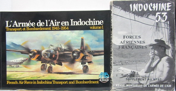 Couverture de L'ARMEE DE L'AIR EN INDOCHINE 
TRANSPORT ET BOMBARDEMENT 1945-1954 - 1953 FORCES AERIENNES FRANCAISES AU CHOIX