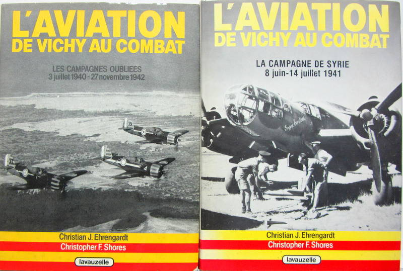 Couverture de L'AVIATION DE VICHY AU COMBAT LES CAMPAGNES OUBLIEES LA CAMPAGNE DE SYRIE EN 2 VOLUMES