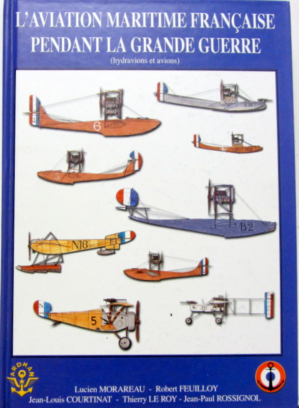 Couverture de L'AVIATION MARITIME FRANCAISE PENDANT LA GRANDE GUERRE HYDRAVIONS ET AVIONS