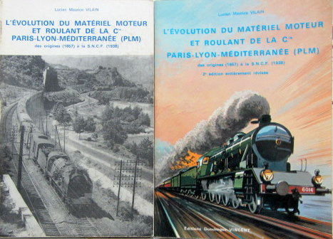 Couverture de 1857-1938 L'EVOLUTION DU MATERIEL MOTEUR ET ROULANT DE LA Cie PARIS LYON MEDITERRANEE PLM DE LM.VILAIN AU CHOIX