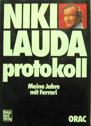 Couverture de NIKI LAUDA PROTOKOLL MEINE JAHRE MIT FERRARI EN ALLEMAND
