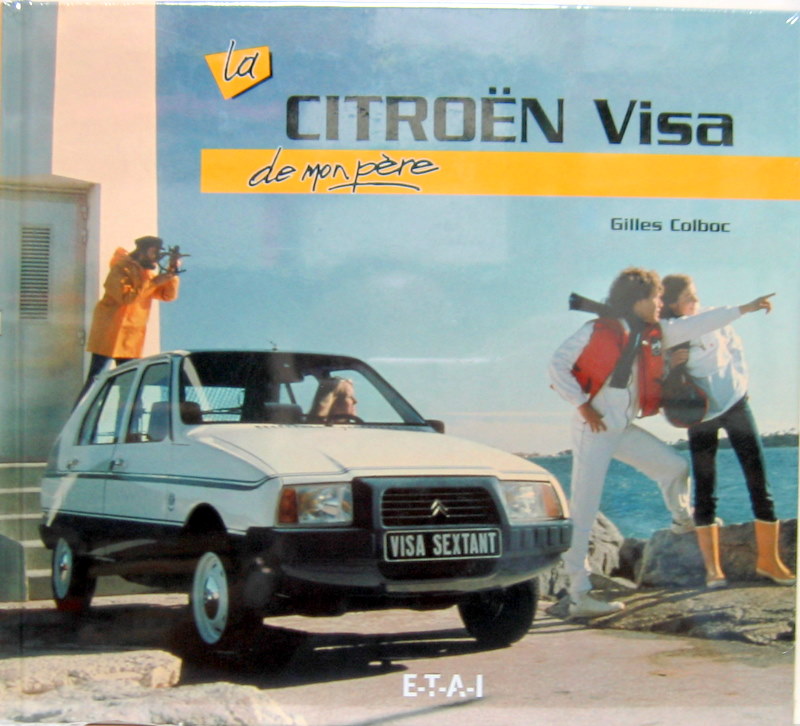 Couverture de LA CITROEN VISA DE MON PERE