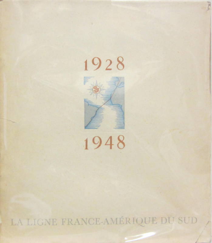 Couverture de 1928-1948 LE LIGNE FRANCE AMERIQUE DU SUD DESSINS DE DECARIS