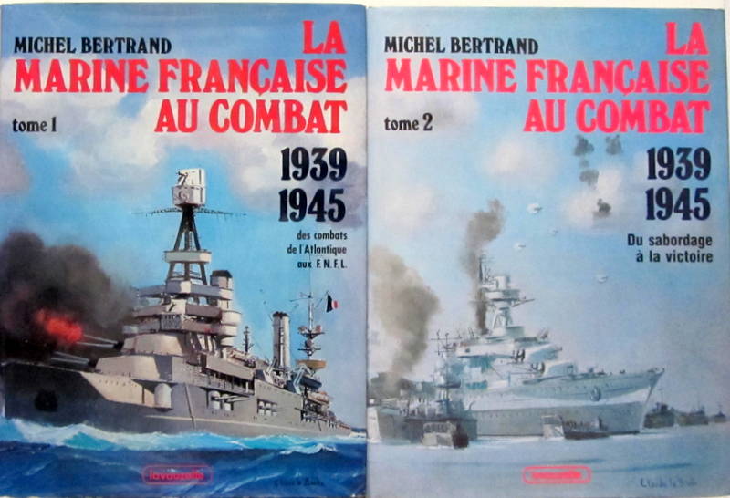 Couverture de LA MARINE FRANCAISE AU COMBAT 1939-1945 DES COMBATS DE L'ATLANTIQUE AUX FNFL TOME 1 et 2 - lES BATIMENTS DE SURFACE DES FDNFL MARINE NATIONALE