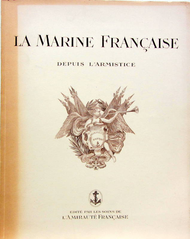 Couverture de LA MARINE FRANCAISE DEPUIS L'ARMISTICE ENVIRON 1942 HORS TEXTE DESSINS DE CHAPELET