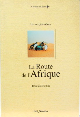 Couverture de LA ROUTE DE L'AFRIQUE RECIT AUTOMOBILE EN PEUGEOT 505