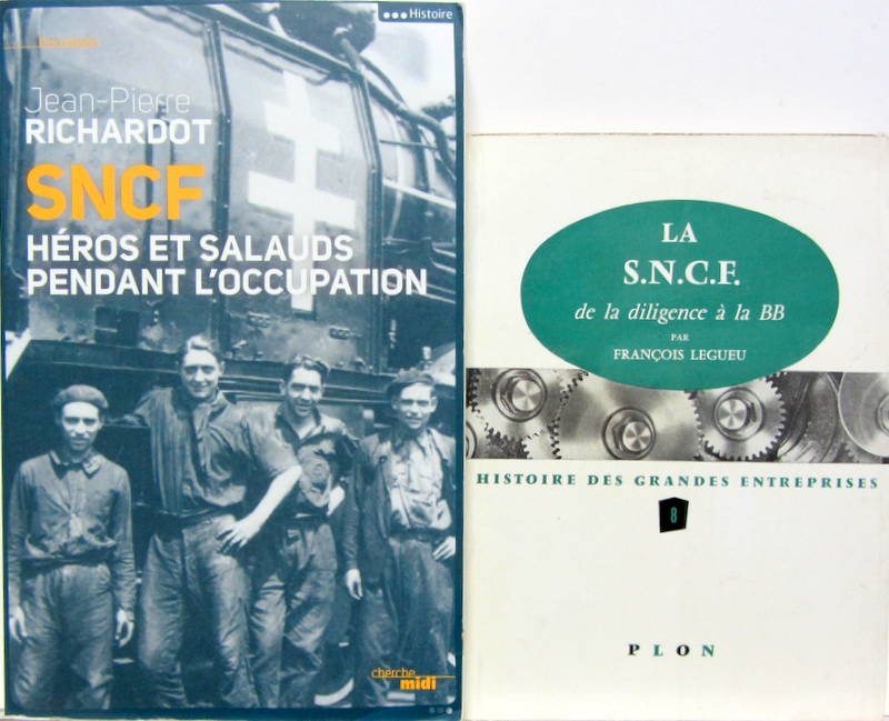 Couverture de SNCF HEROS ET SALAUDS PENDANT L'OCCUPATION - 1962 LA SNCF DE LA DILIGENCE A LA BB