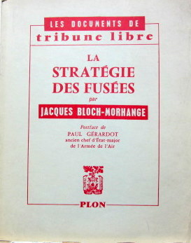 Couverture de LA STATEGIE DES FUSEES PAR J. BLOCH-MORANGE DEDICACE PAR L'AUTEUR