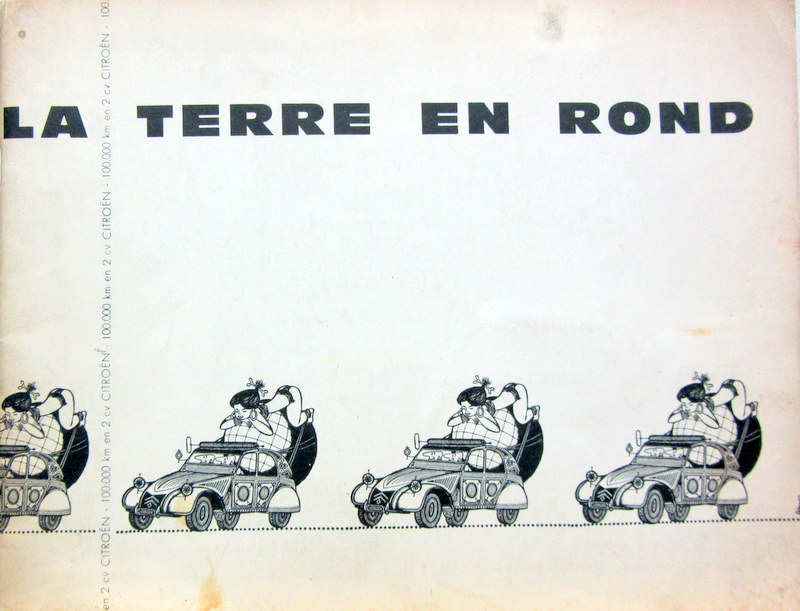 Couverture de 1960 CITROEN 2 CV LA TERRE EN ROND DE SEGALA BAUDOT AVE LES DESSINS DE CESAR