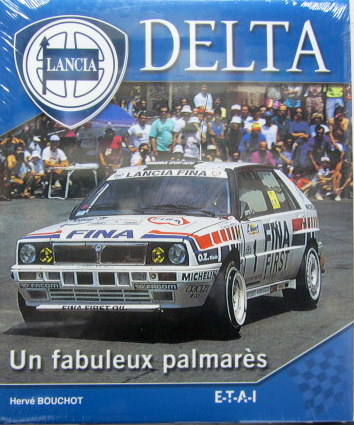 Couverture de LANCIA DELTA UN FABULEUX PALMARES