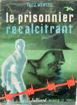 Couverture de VON WERRA FRANZ LE PRISONIER RECALCITRANT AVIATEUR ALLEMAND EVADE
