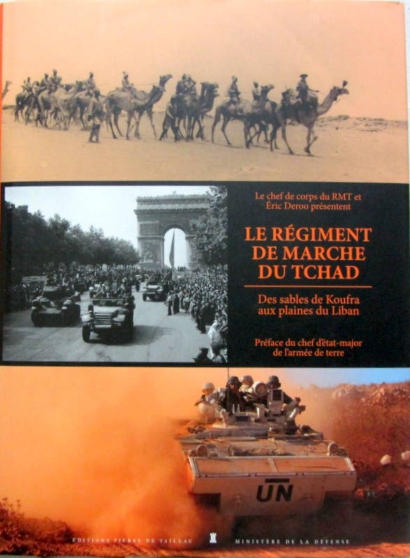 Couverture de LE REGIMENT DE MARCHE DU TCHAD DES SABLES DE KOUFRA AUX PLAINES DU LIBAN