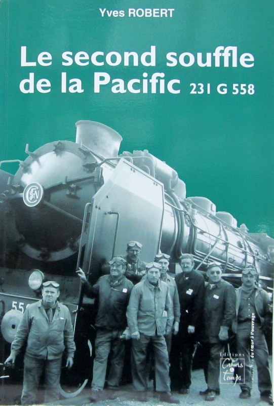 Couverture de LE SECOND SOUFFLE DE LA PACIFIC 231 G 558 LA LOCOMOTIVE DU FILM LA BETE HUMAINE