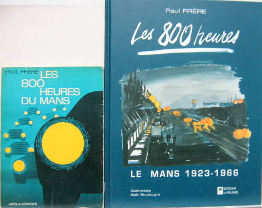 Couverture de LES 800 HEURES DU MANS DE PAUL FRERE AU CHOIX LA REEDITION EST EN FRANCAIS ET ANGLAIS