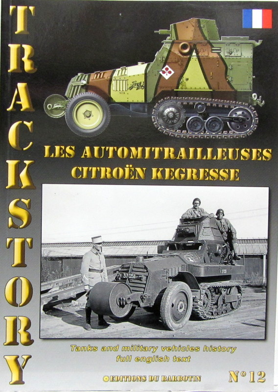 Couverture de LES AUTOMITRAILLEUSES CITROEN KEGRESSE