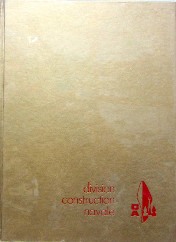 Couverture de 1973 LES CHANTIERS DE L'ATLANTIQUE DIVISION CONSTRUCTION NAVALE AVEC HISTORIQUE ET FRANCE PLUS NORMANDIE EN FRANCAIS ET ANGLAIS