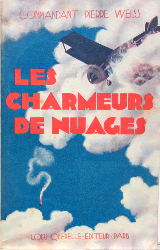 Couverture de LES CHARMEURS DE NUAGES DU COMMANDANT PIERRE WEISS en 1928