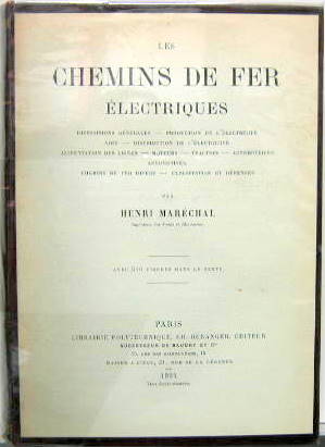 Couverture de LES CHEMINS DE FER ELECTRIQUES _ LA TRACTION ELECTRIQUE SUR VOIES FERREES PRODUCTION ET DISTRIBUTION DE L'ENERGIE POUR LA TRACTION ELECTRIQUE
