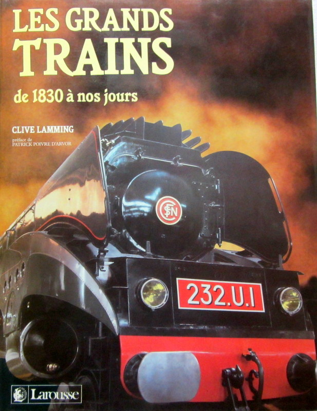 Couverture de LES GRANDS TRAINS DE 1830 A NOS JOURS