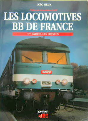 Couverture de LES LOCOMOTIVES BB DE FRANCE LES DIESELS 1ère PARTIE