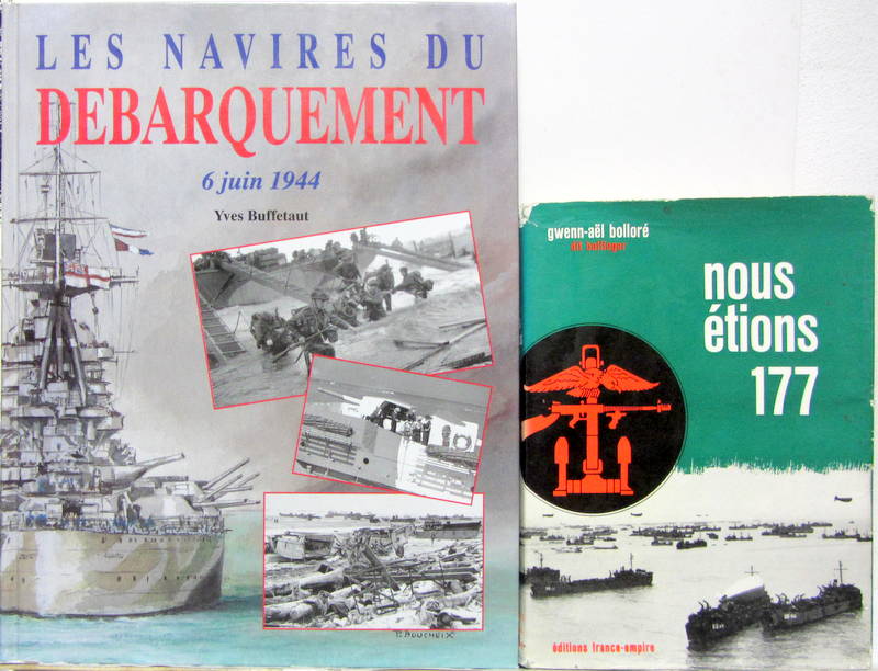 Couverture de LES NAVIRES DU DEBARQUEMENT 6 JUIN 1944 - NOUS ETIONS 177 FRANCAIS