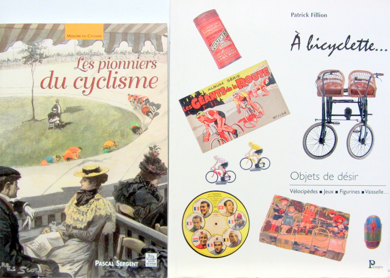 Couverture de LES PIONNIERS DU CYCLISME - A BICYCLETTE OBJET DE DESIR VELOCIPEDES JEUX FIGURINES VAISSELLE...