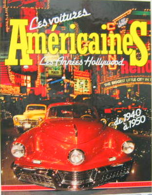 Couverture de 1940 A 1950 LES VOITURES AMERICAINES LES ANNEES HOLLYWOOD
