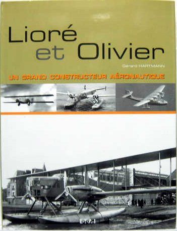 Couverture de LIORE ET OLIVIER - UN GRAND CONSTRUCTEUR AERONAUTIQUE