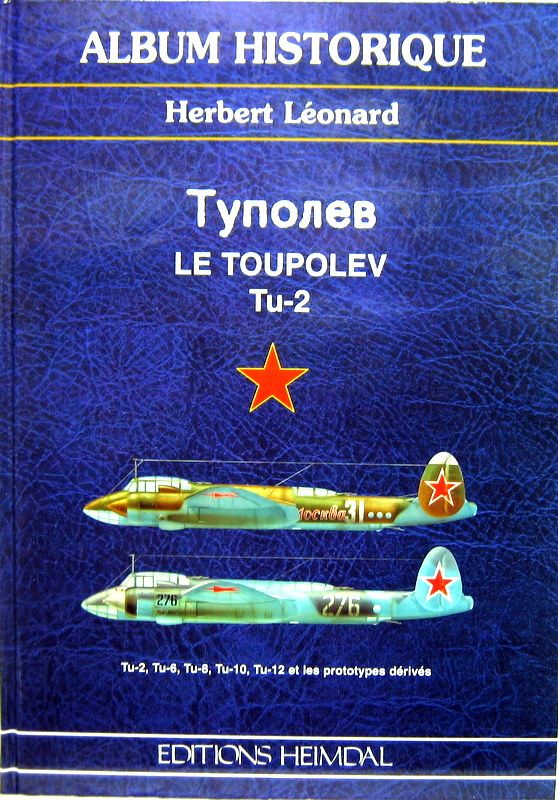 Couverture de LE TUPOLEV Tu-2 - ALBUM HISTORIQUE