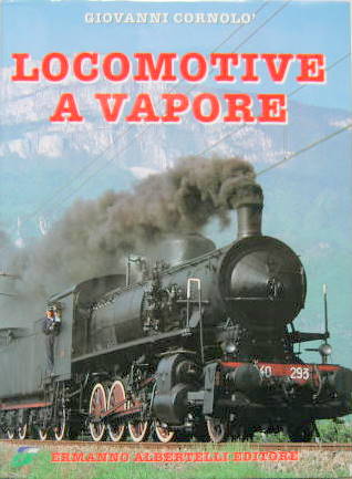 Couverture de LOCOMOTIVE A VAPORE DE G.CORNOLO EN ITALIEN