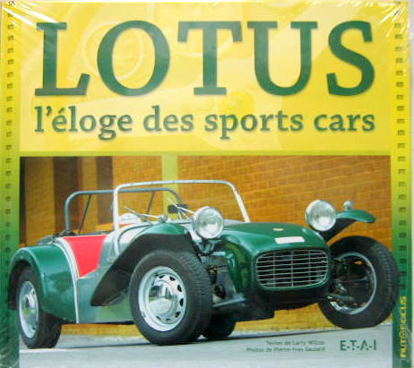 Couverture de LOTUS L'ELOGE DES SPORTS CARS (HISTOIRE DE LA MARQUE ET DES MODELES )