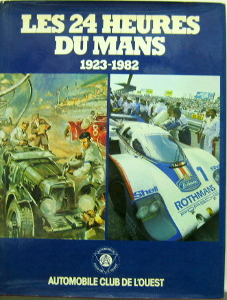 Couverture de LES 24 HEURES DU MANS 1923-1982