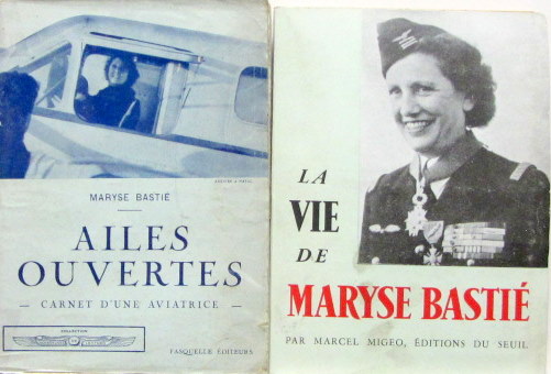 Couverture de MARYSE BASTIE AILES OUVERTES CARNET D'UNE AVIATRICE 1937 ET LA VIE DE MARYSE BASTIE DE M.MIGO AU CHOIX