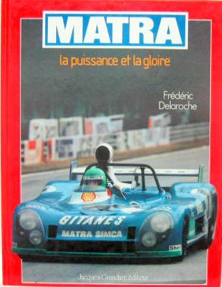 Couverture de MATRA LA PUISSANCE ET LA GLOIRE