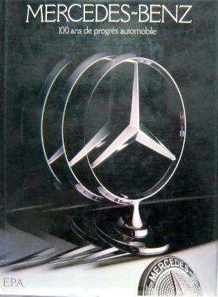 Couverture de MERCEDES 100 ANS DE PROGRES AUTOMOBILE