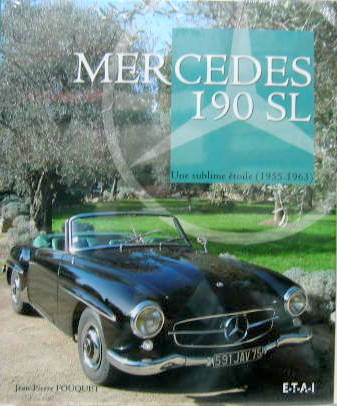 Couverture de 1955-1963 MERCEDES 190 SL UNE SUBLIME ETOILE