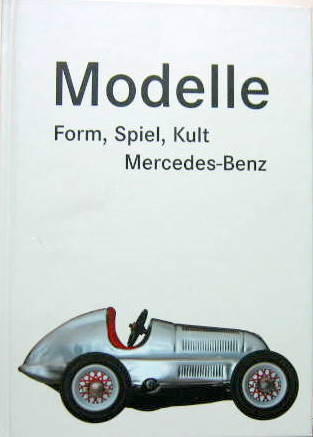 Couverture de MERCEDES BENZ MODELLE FORM SPIEL KULT EN ALLEMAND CATALOGUE DE DIVERS JOUETS MERCEDES EN ALLEMAND